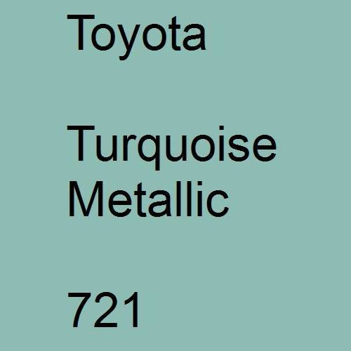 Toyota, Turquoise Metallic, 721.